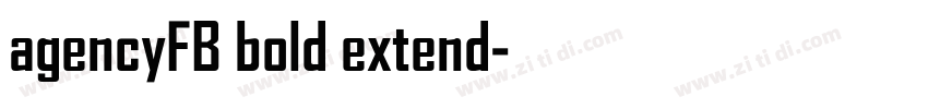 agencyFB bold extend字体转换 agencyFB bold extend字体转换